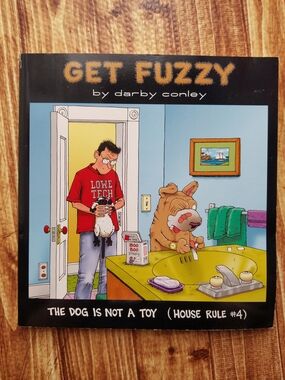 Get Fuzzy Comic Book Darby Conley The Dog Is Not A Toy House Rule #4